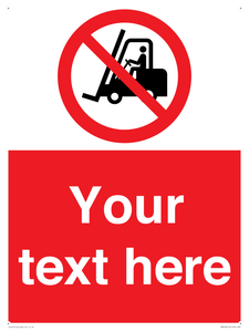 Custom No Forklift Trucks Sign